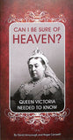 Can I Be Sure of Heaven?: Queen Victoria Needed to Know