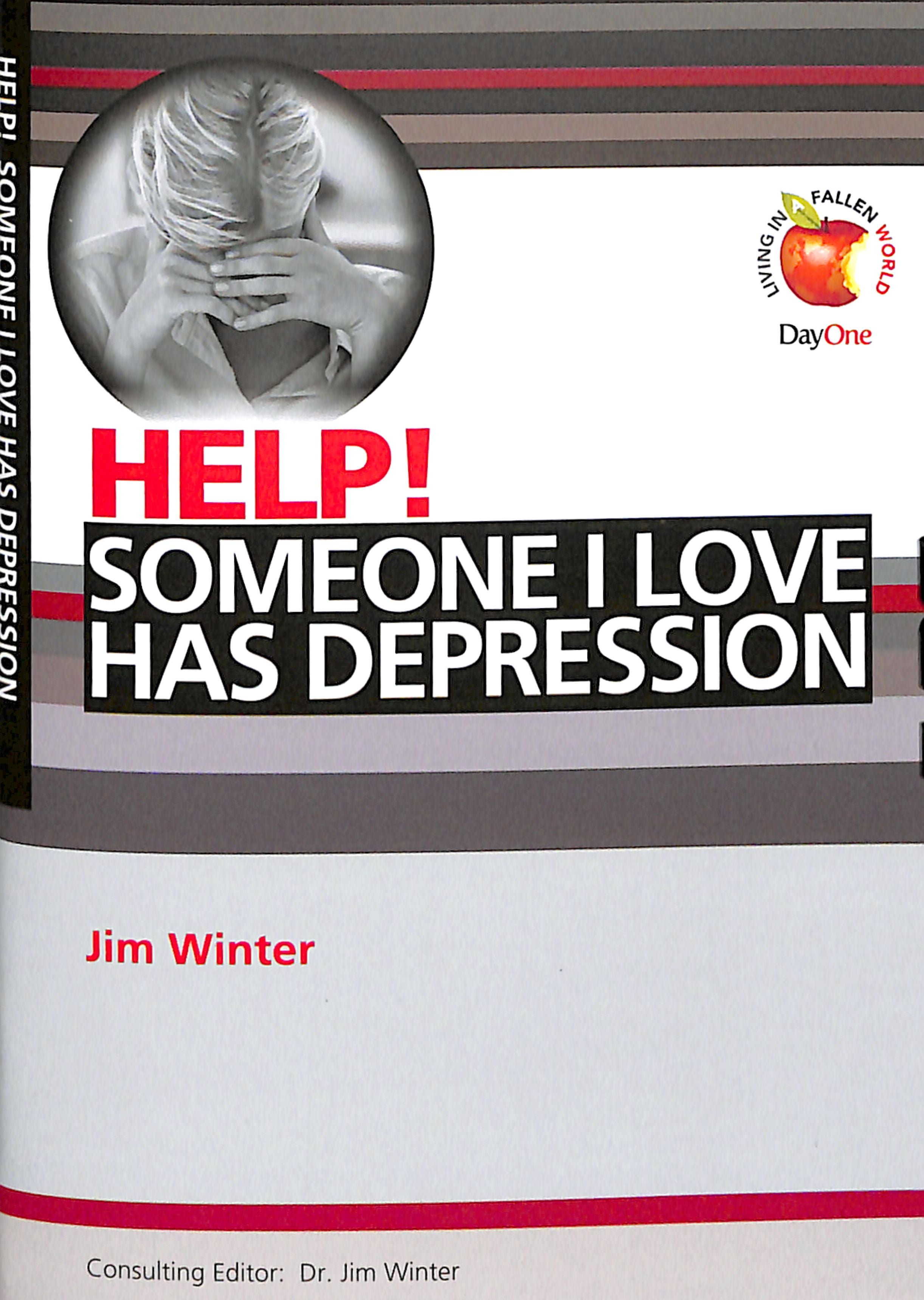 Someone I Love Has Depression (Help! Series (Dayone))