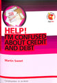 I'm Confused About Credit and Debt (Help! Series (Dayone))