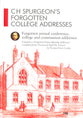 C H Spurgeon's Forgotten College Addresses (Volume 2) (Spurgeon Forgotten Treasures Series)