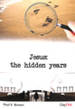 Jesus - the Hidden Years