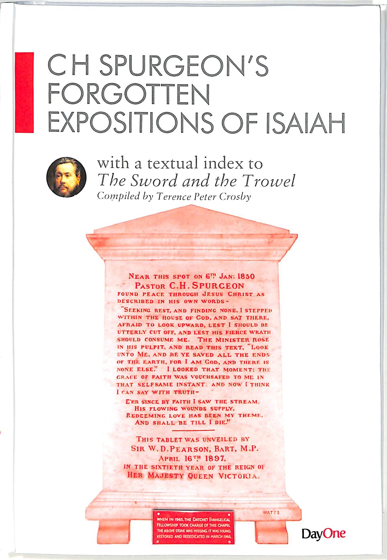 C H Spurgeon's Forgotten Expositions of Isaiah With a Textuall Index to the Sword and Trowel (Spurgeon Forgotten Treasures Series)