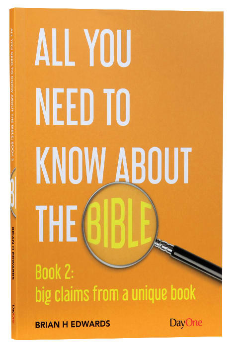 Big Claims From a Unique Book (#02 in All You Need To Know About The Bible Series)