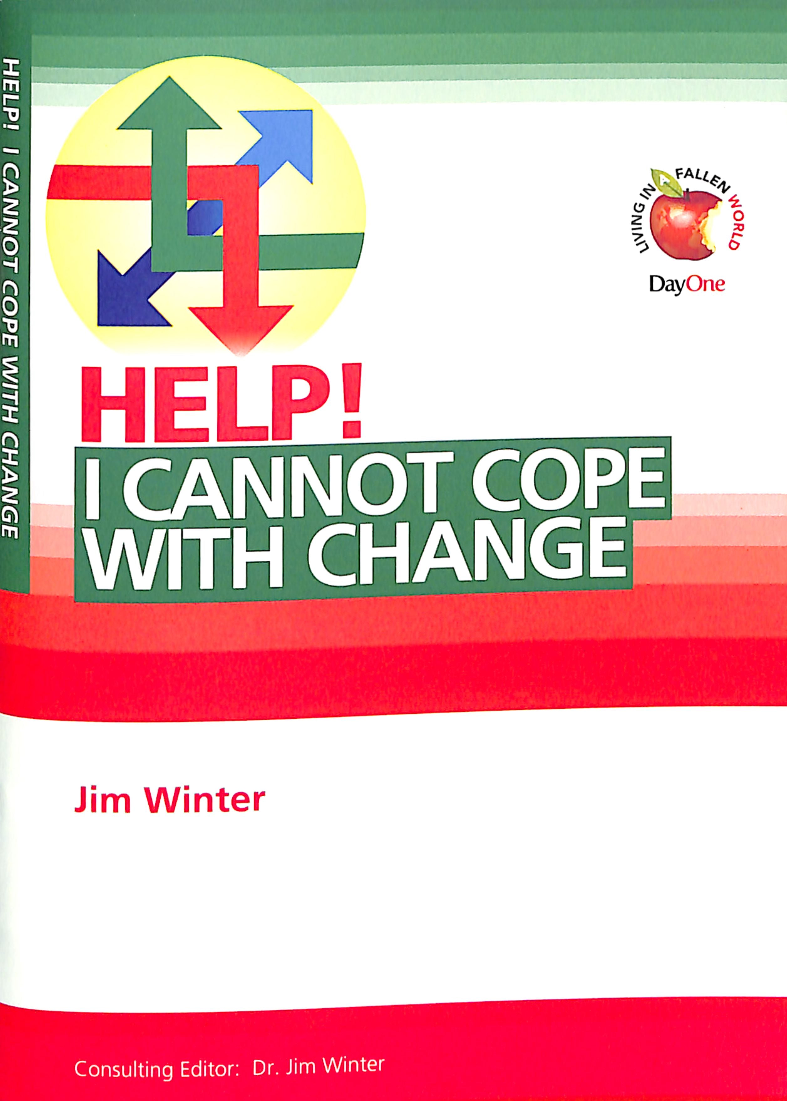 I Cannot Cope With Change (Help! Series (Dayone))