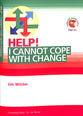 I Cannot Cope With Change (Help! Series (Dayone))