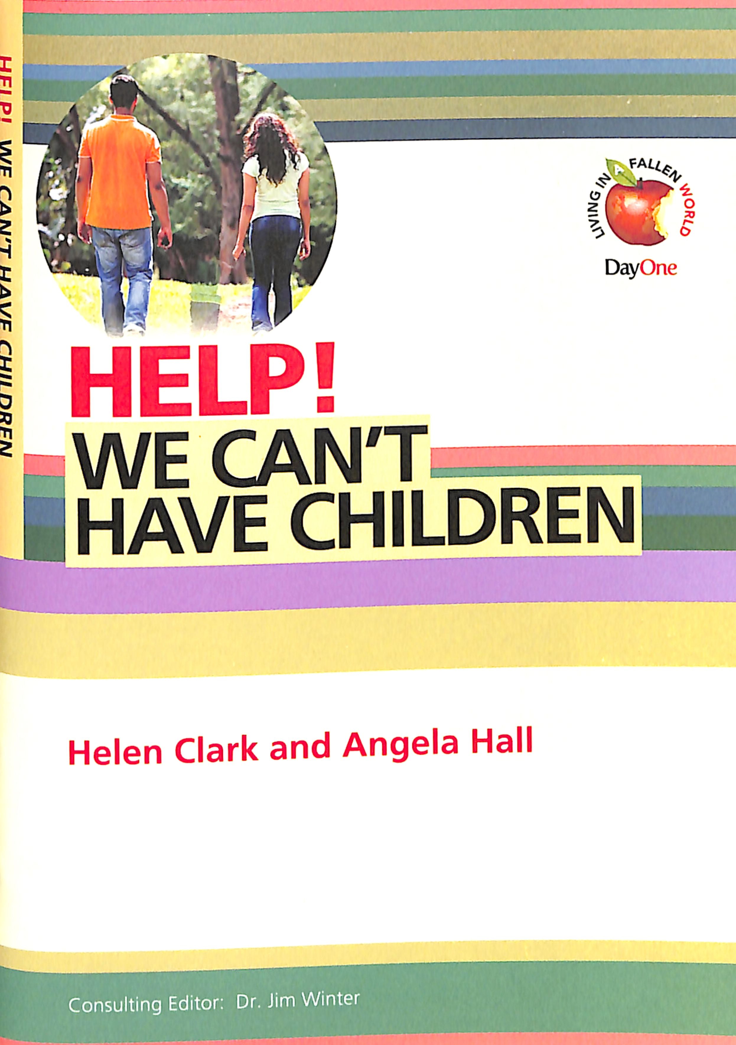 We Can't Have Children (Help! Series (Dayone))
