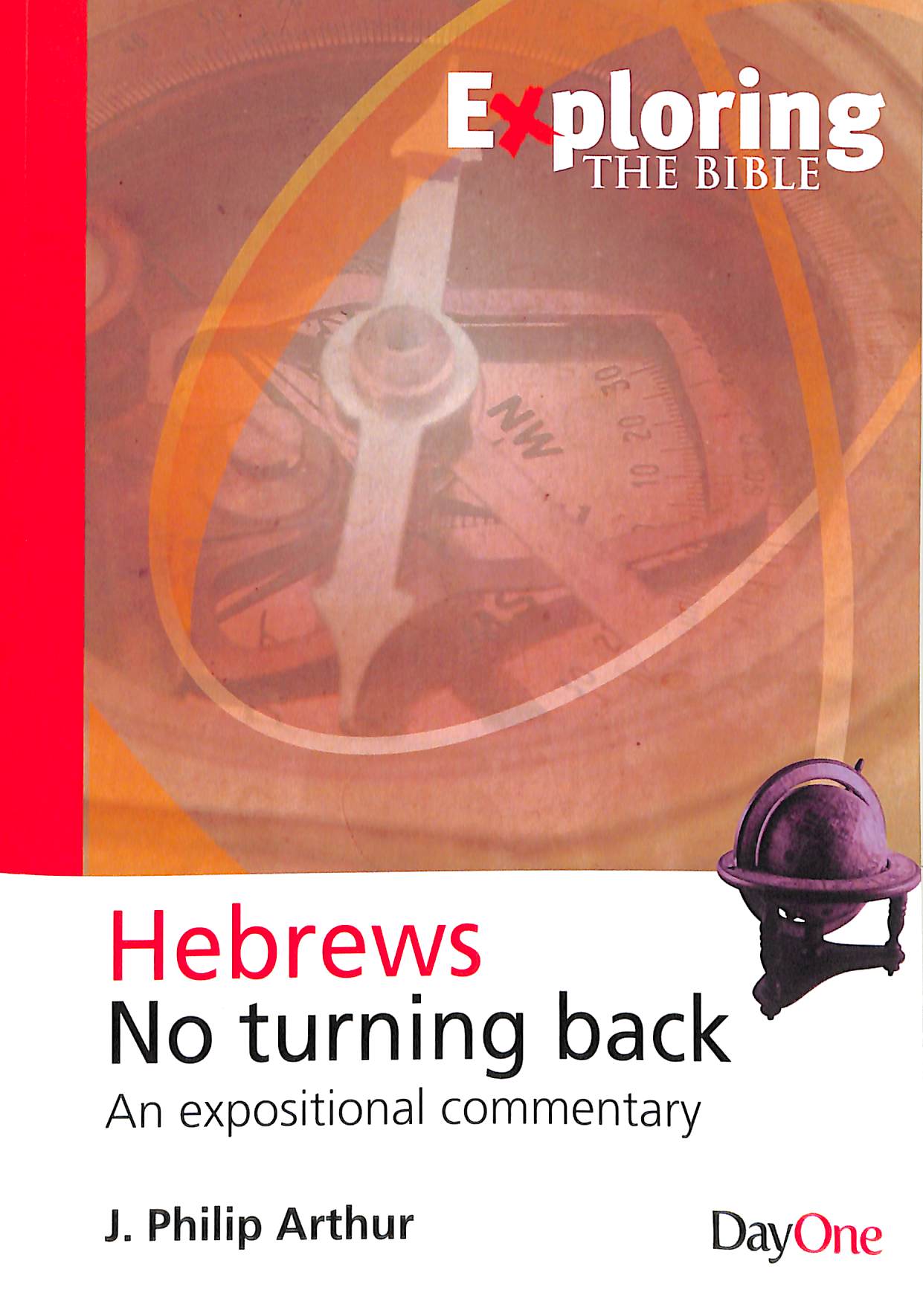 Hebrews: No Turning Back (Exploring The Bible Series)