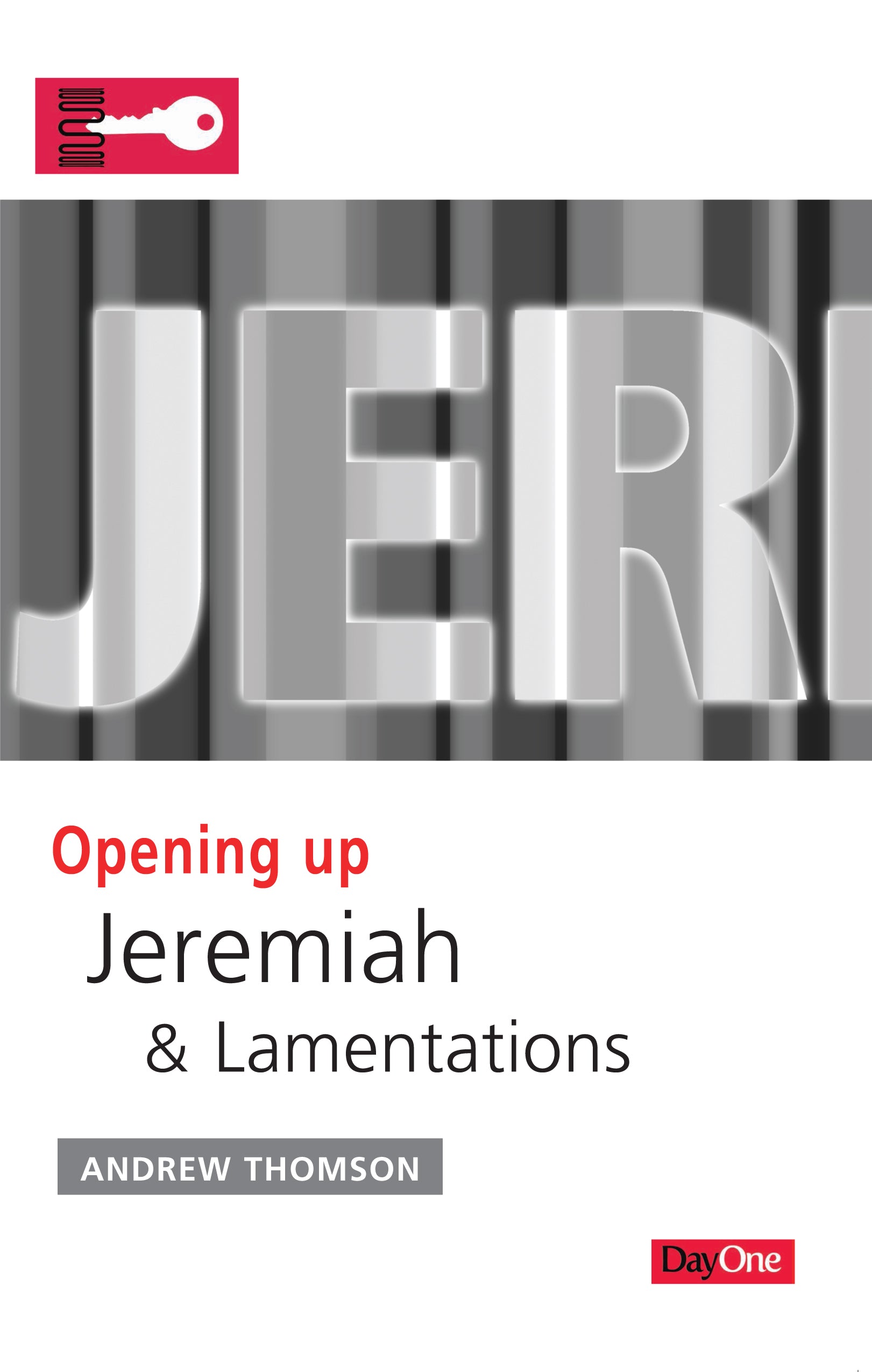 Jeremiah & Lamenations (Opening Up Series)