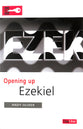 Ezekiel (Opening Up Series)