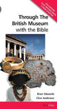 Through the British Museum With the Bible (Day One Travel Guides Series)
