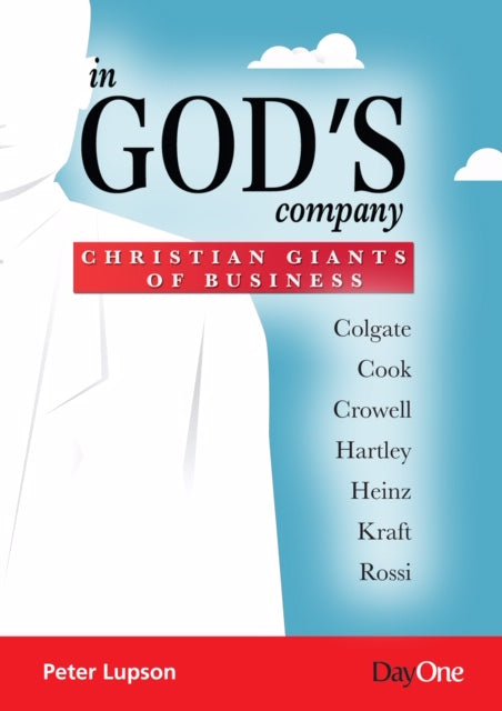 In God's Company: Christian Giants of Business