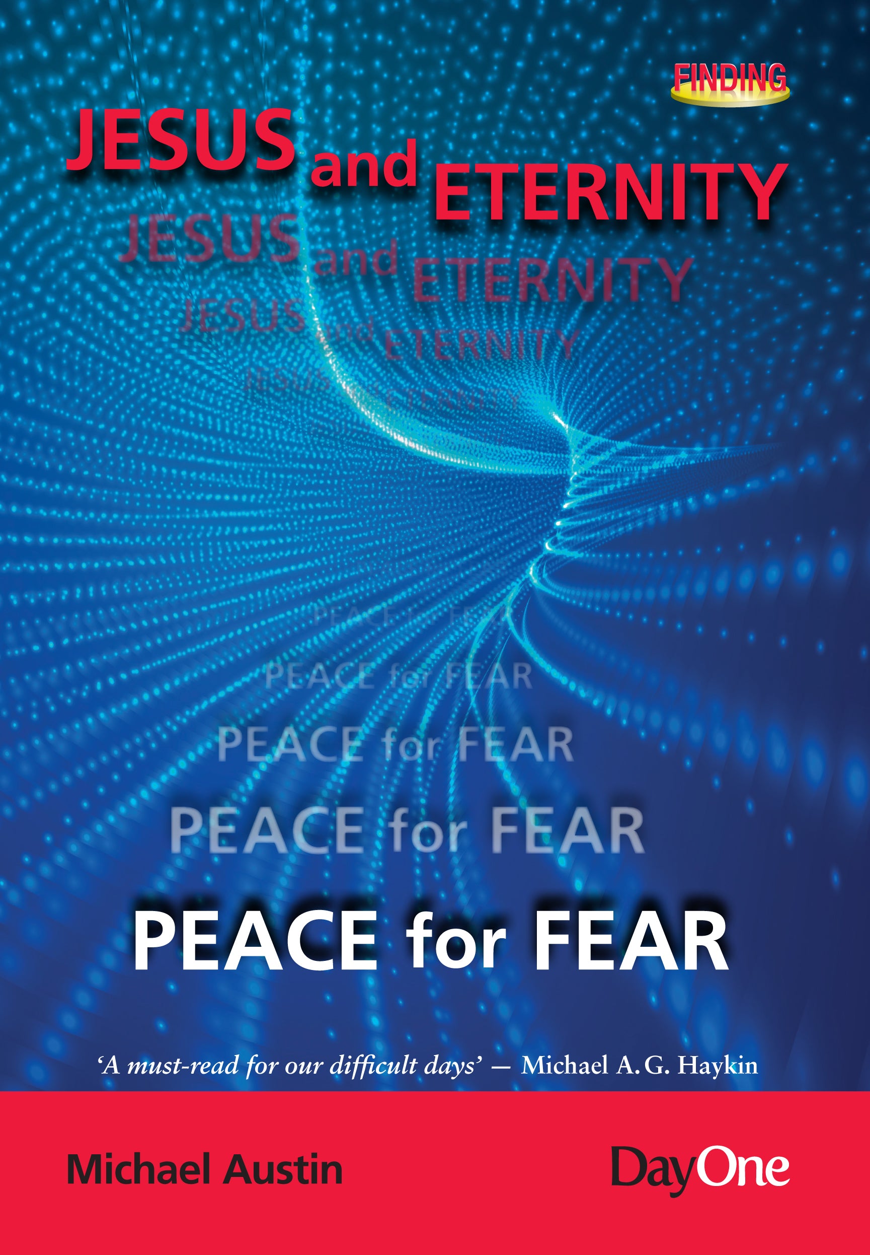 Jesus and Eternity: Peace For Fear
