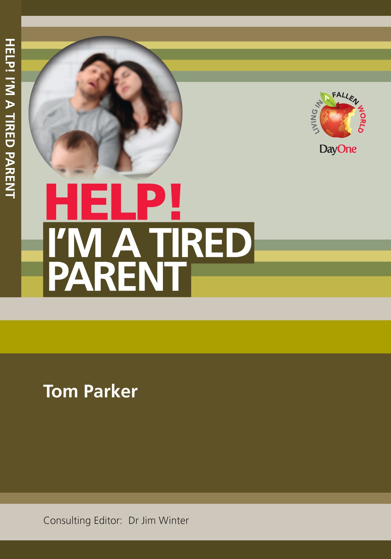 I'm a Tired Parent (Help! Series (Dayone))