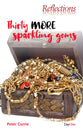 Thrity More Sparkling Gems (Reflections Series)