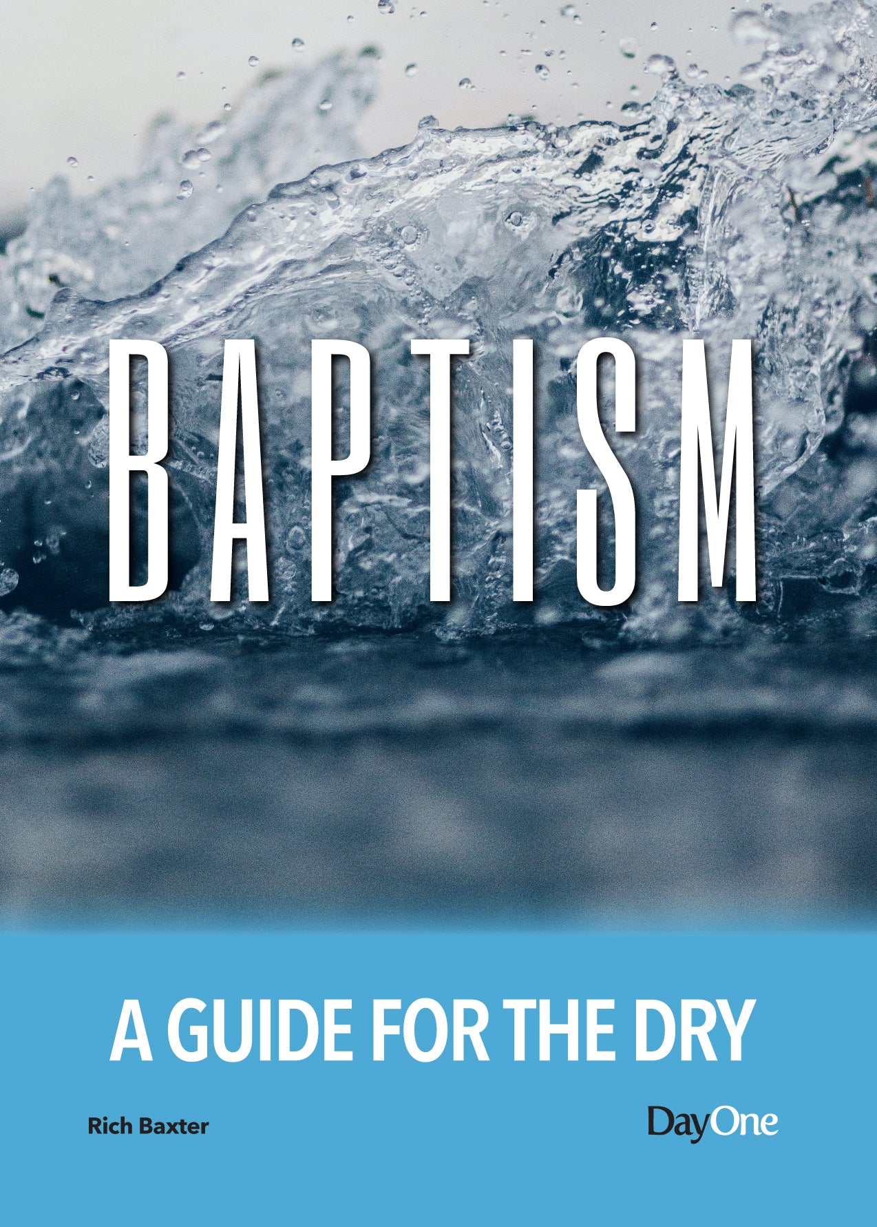 Baptism: A Guide For the Dry