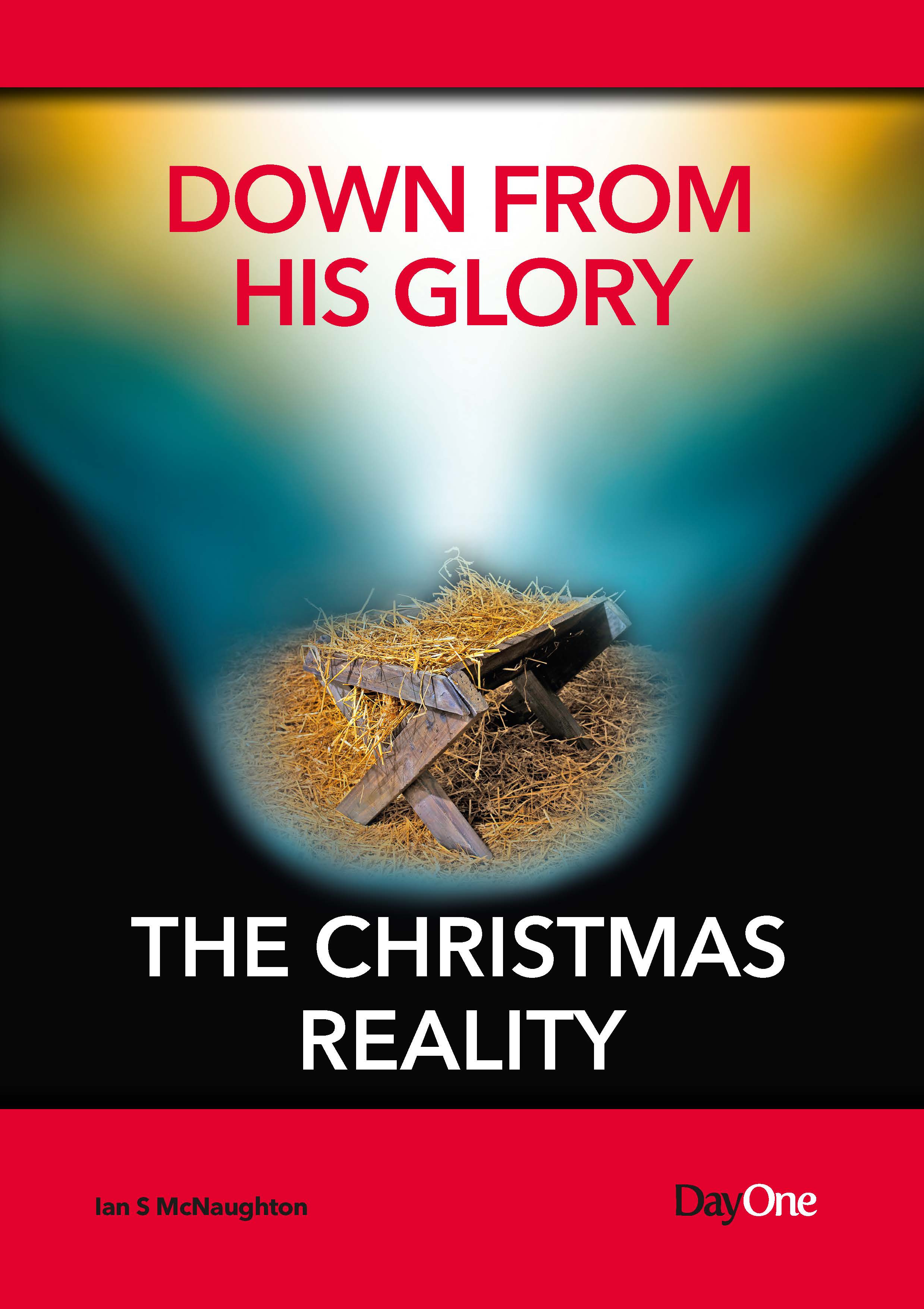 Down From His Glory: The Christmas Reality