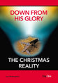 Down From His Glory: The Christmas Reality