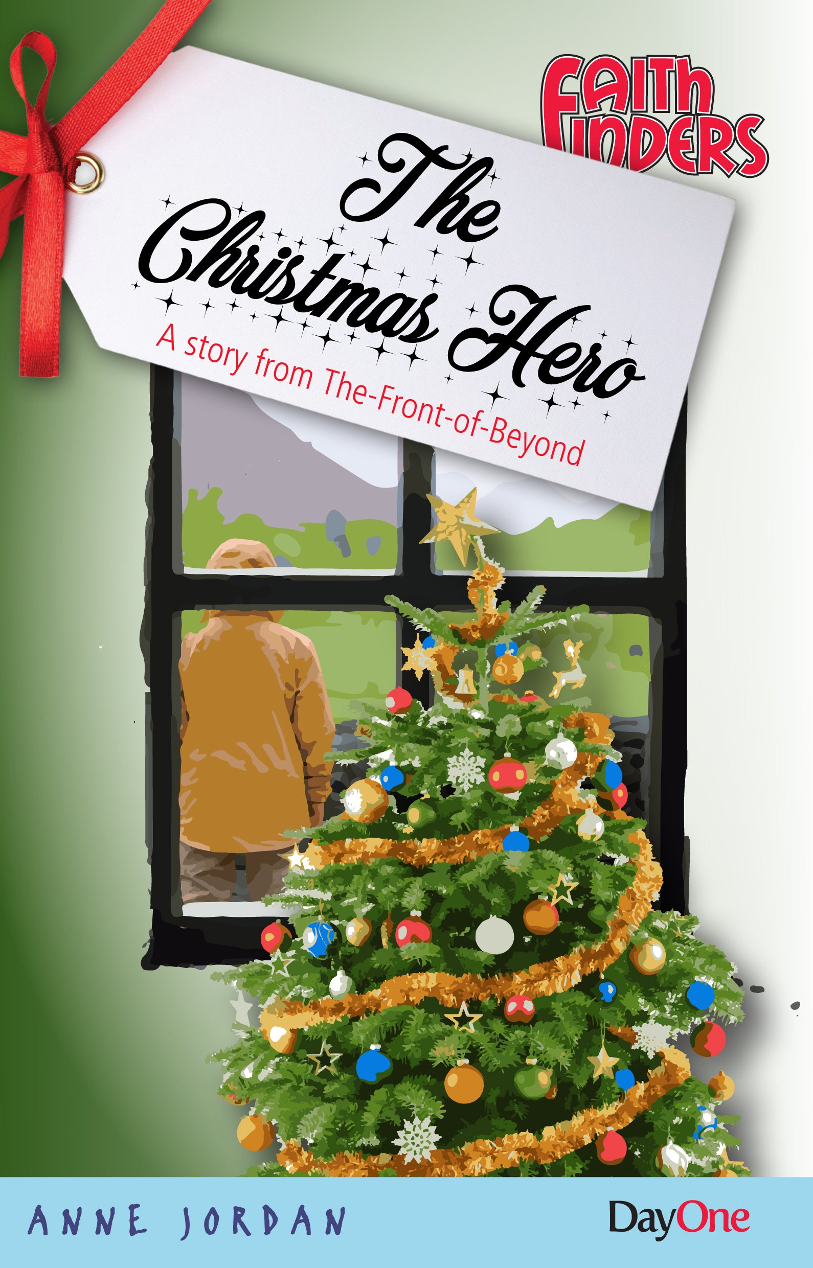 The Christmas Hero: A Story From The-Front-Of-Beyond (Faith Finders Series)