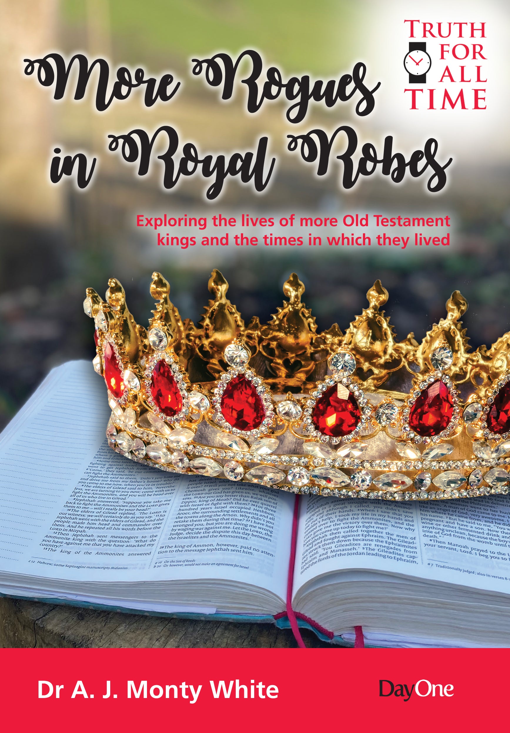 More Rogues in Royal Robes (Truth For All Time (Day One) Series)