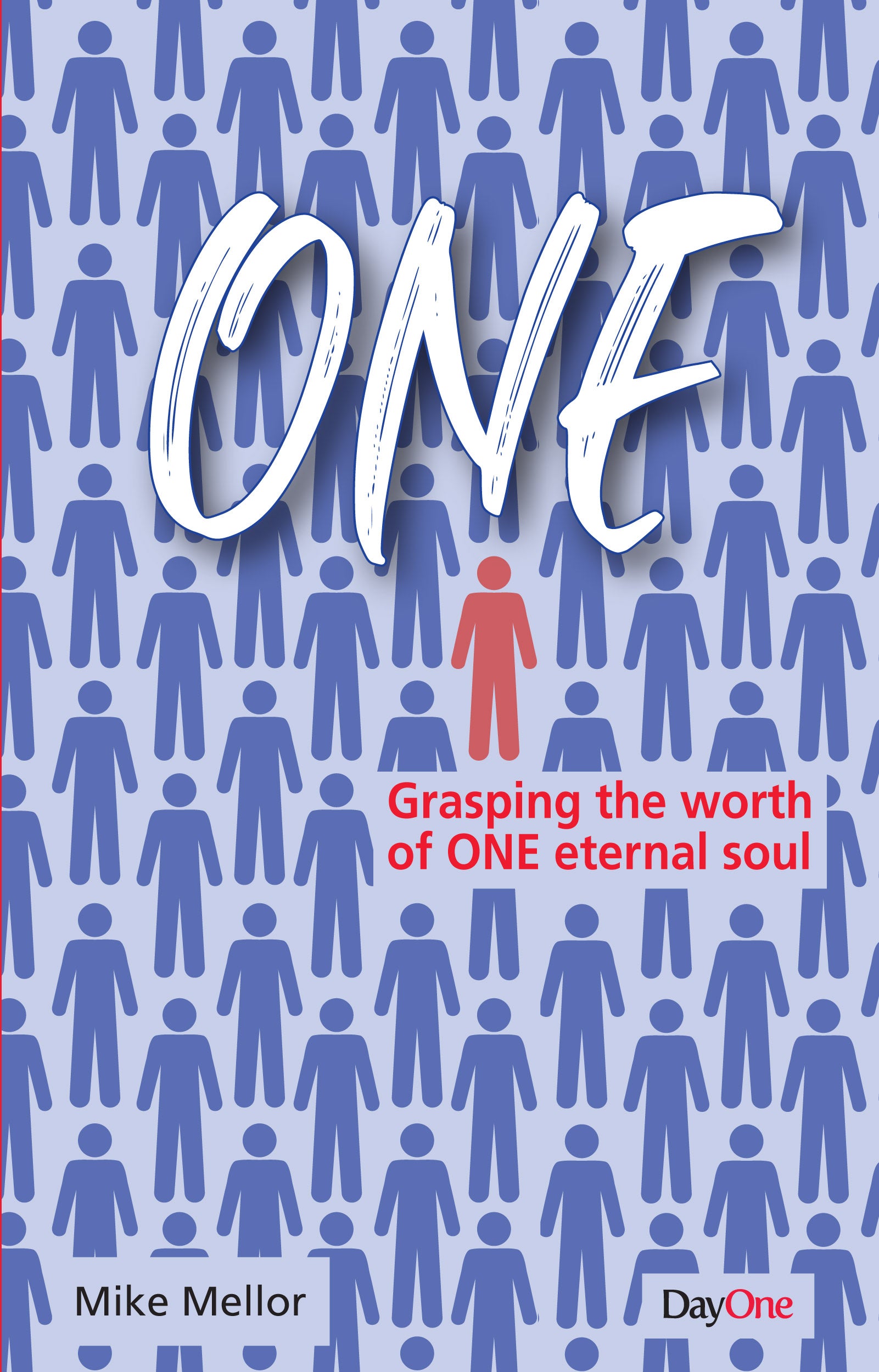 One: Grasping the Worth of One Eternal Soul