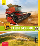 Farm School: Learning About Life, God and the Bible Through the World of Farming