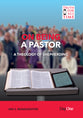 On Being a Pastor (Truth For All Time (Day One) Series)