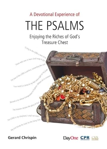A Devotional Experience of The Psalms: Enjoying the Riches of God's Treasure Chest