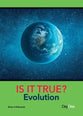 Evolution (Is It True? Series)