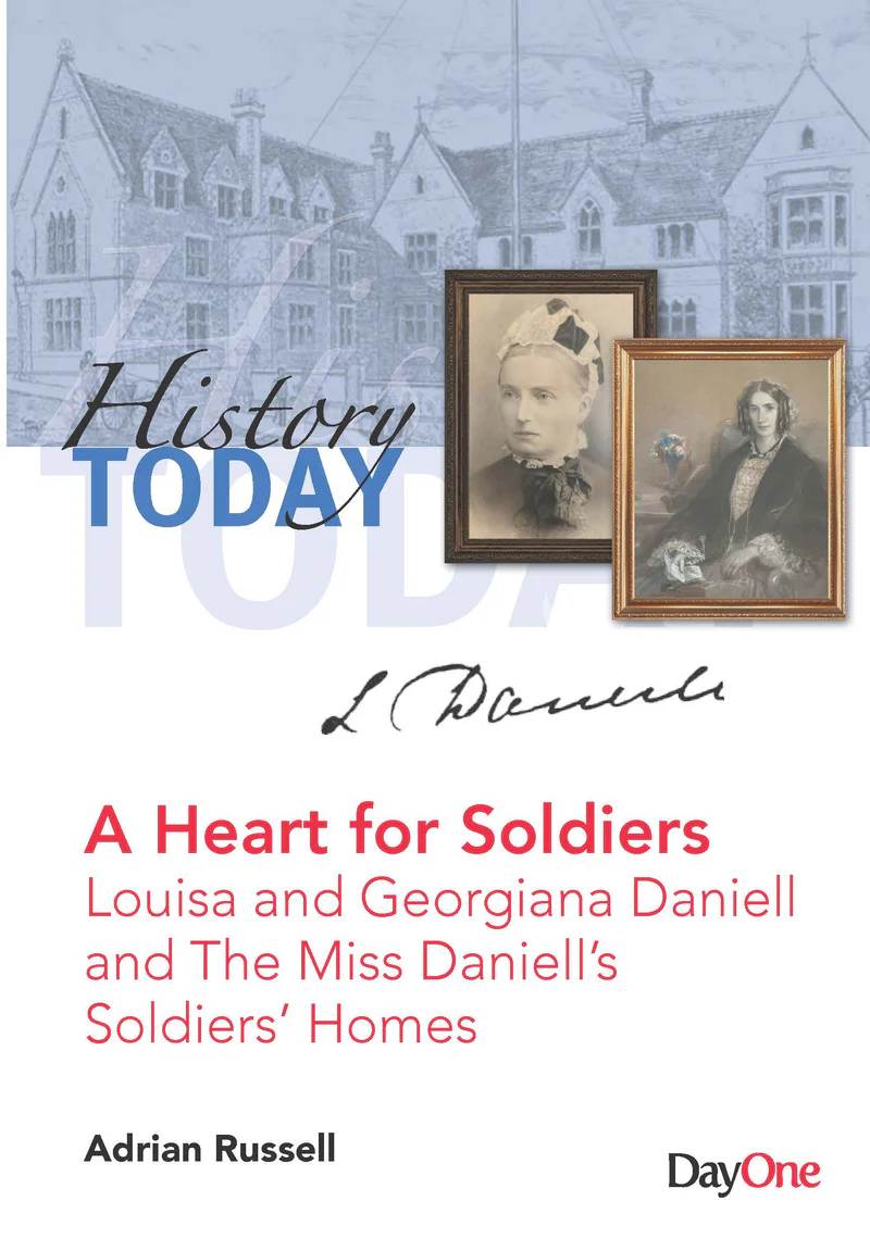 Louisa Daniell: A Heart for Soldiers (History Today Series)