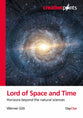 Lord of Space and Time: Horizons Beyond the Natural Sciences