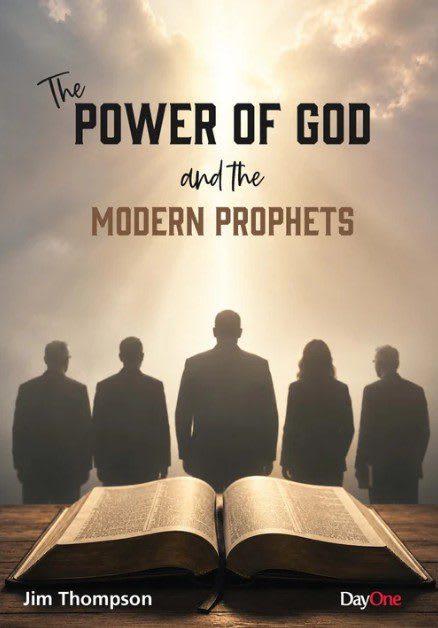 The Power of God and the Modern Prophets