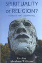 Spirituality Or Religion?