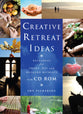 Creative Retreat Ideas (With Cd-rom)