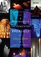 Creative Ideas For Sacramental Worship