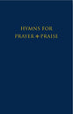 Hymns For Prayer and Praise (Full Music Edition)