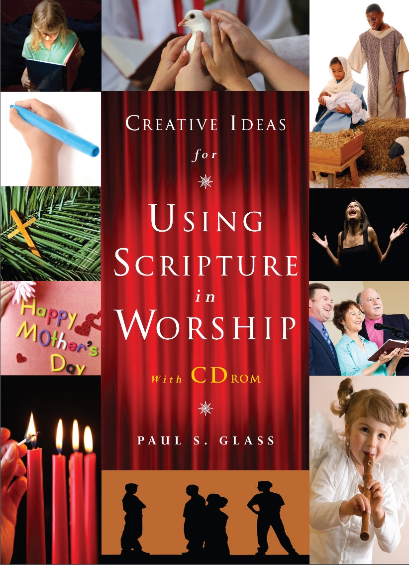 Creative Ideas For Using Scripture in Worship (With Cd-rom)
