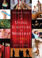 Creative Ideas For Using Scripture in Worship (With Cd-rom)