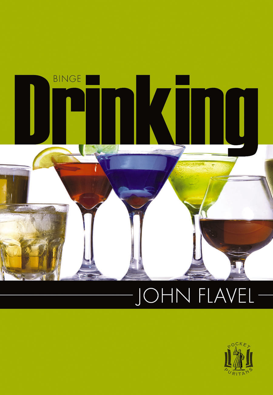Binge Drinking (Pocket Puritans Series)