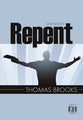 Repent and Believe! (Pocket Puritans Series)