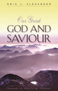 Our Great God and Saviour