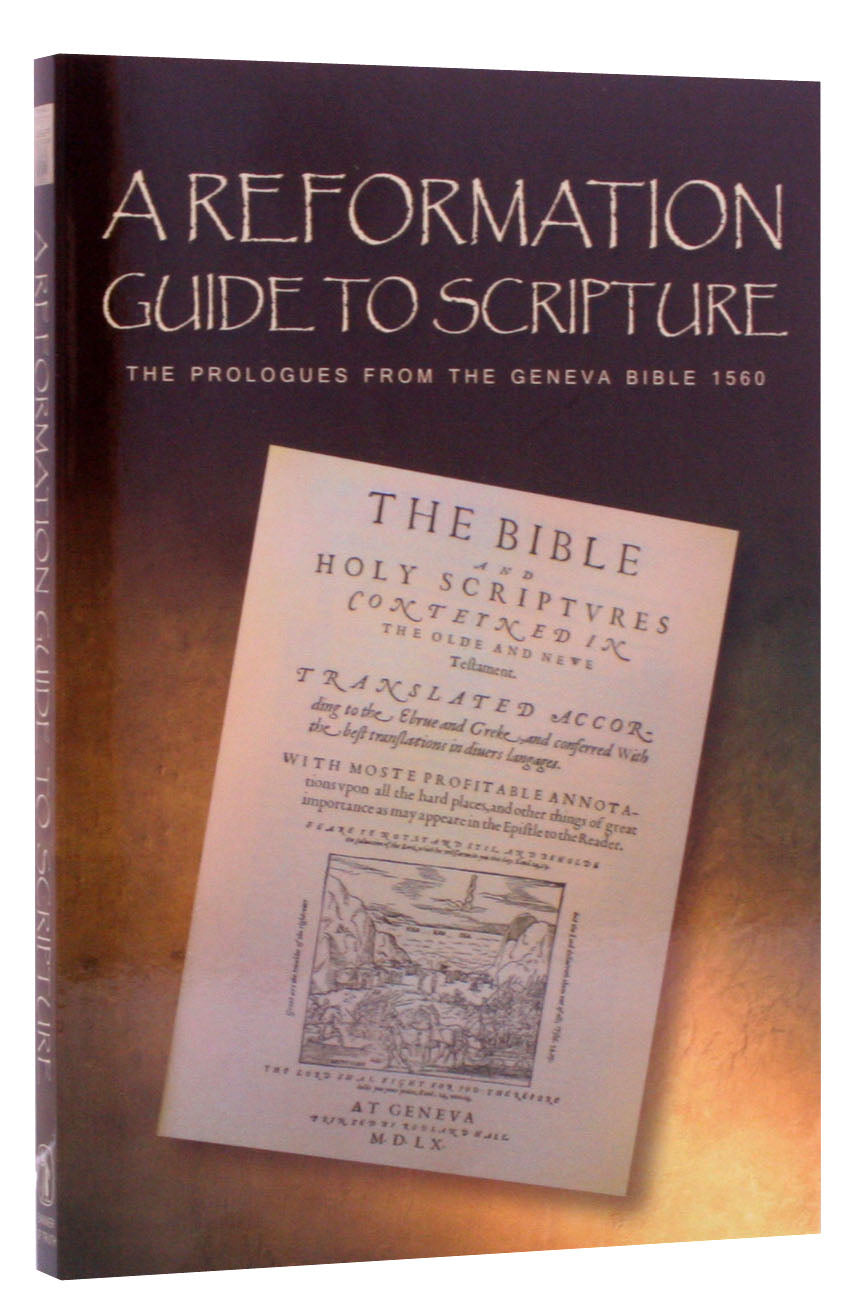 A Reformation Guide to Scripture