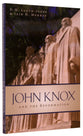 John Knox and the Reformation