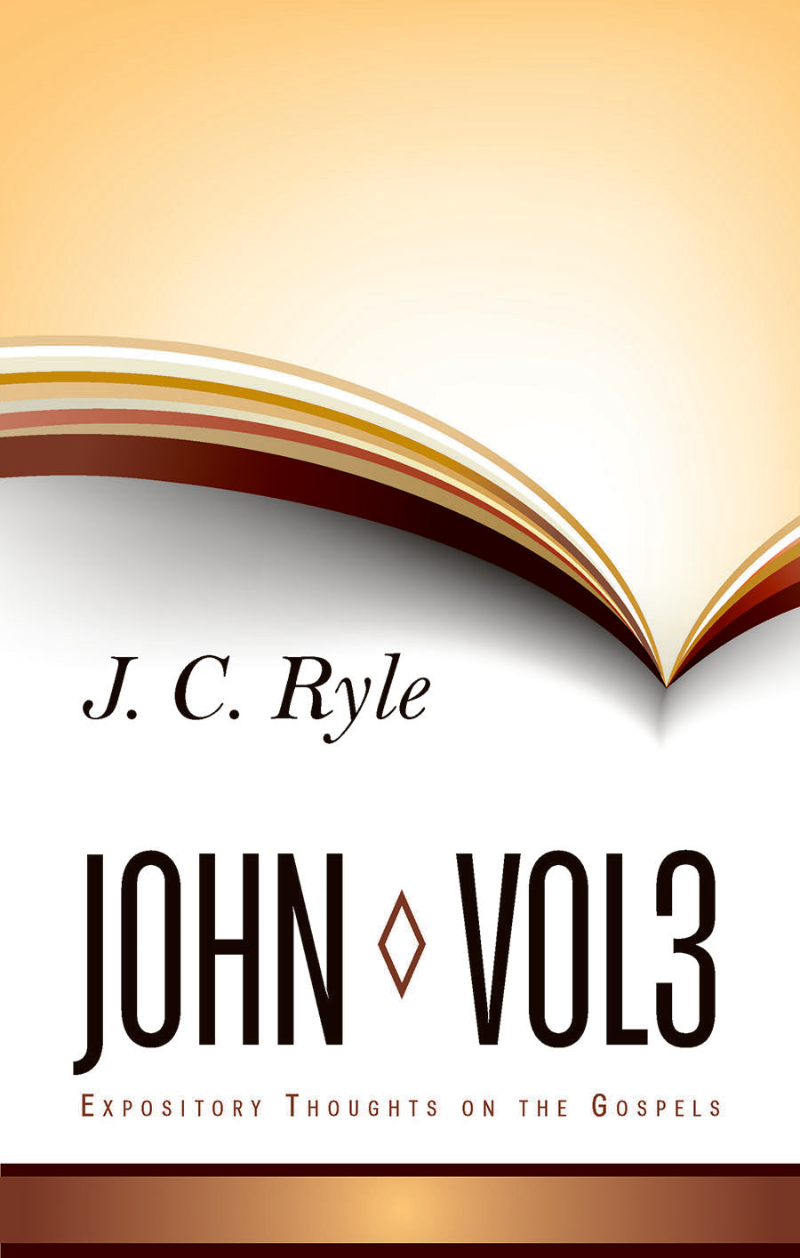 John (Volume 3) (Expository Thoughts On The Gospels Series)