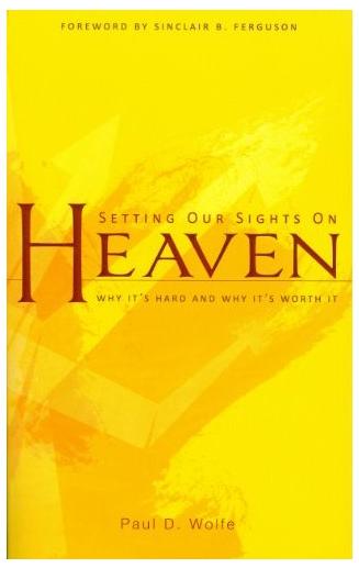 Setting Our Sights on Heaven
