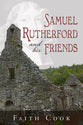 Samuel Rutherford and His Friends