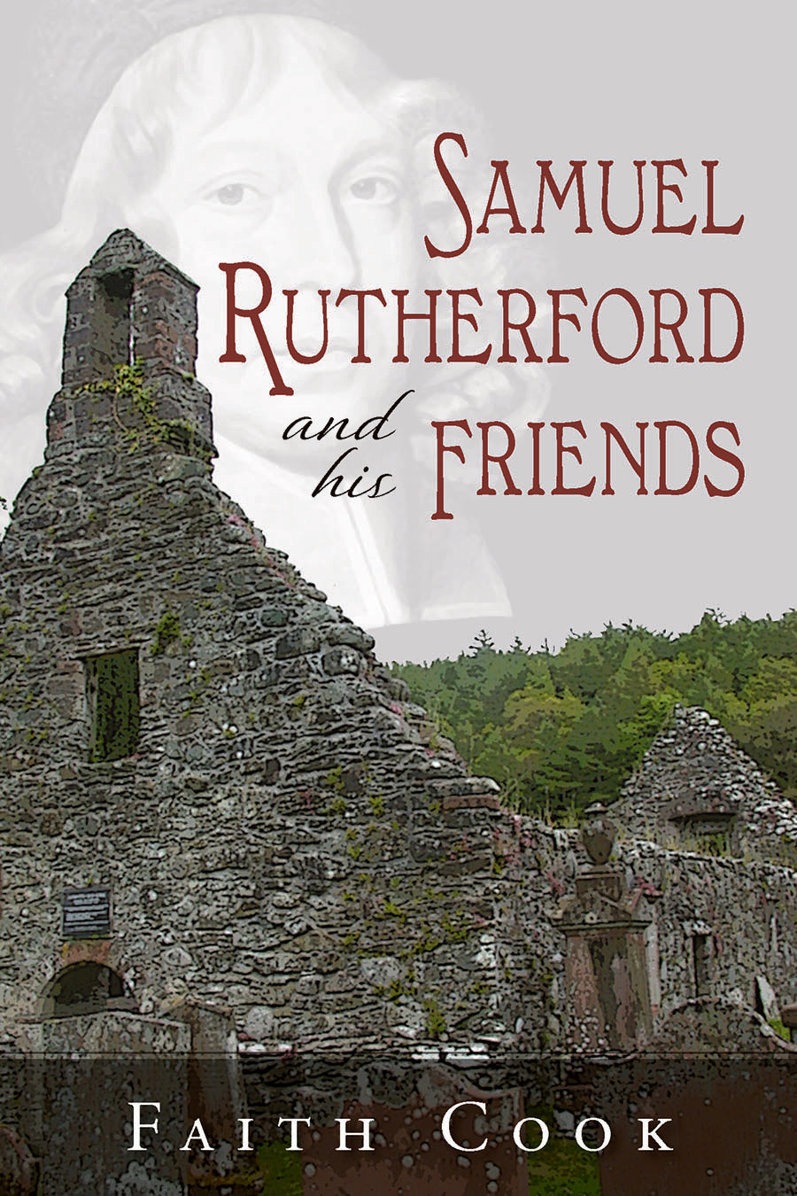Samuel Rutherford and His Friends