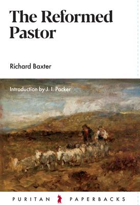Reformed Pastor (2020 Edition) (Puritan Paperbacks Series)