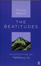 The Beatitudes: An Exposition of Matthew 5:1-10