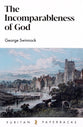The Incomparableness of God (Puritan Paperbacks Series)