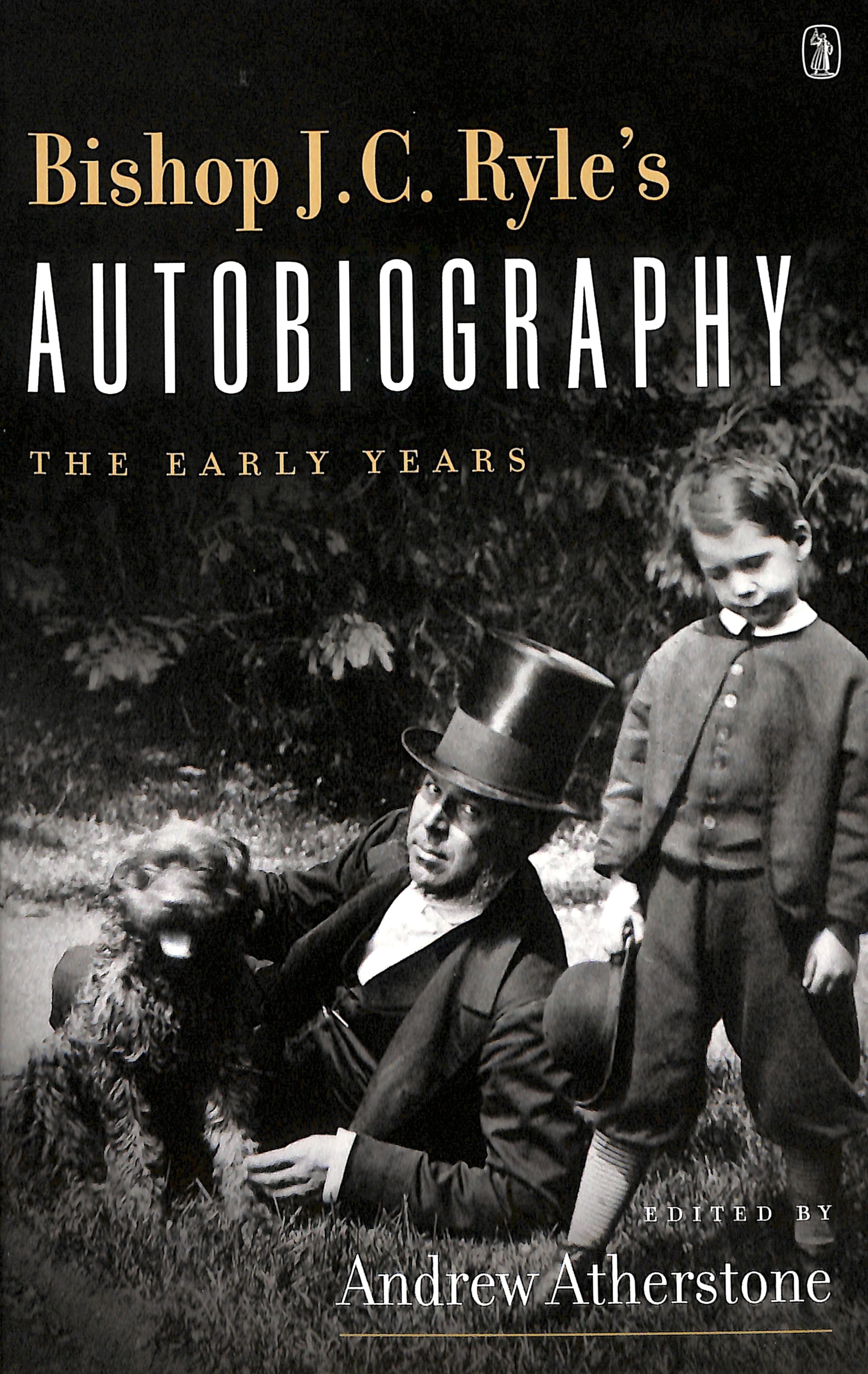 Bishop J C Ryle's Autobiography